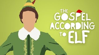 The Gospel According to Elf - Enemies of Christmas Joy