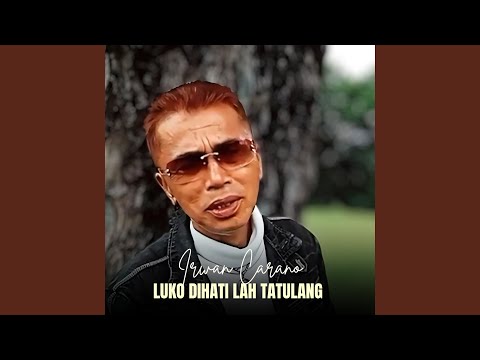 Luko Dihati Lah Tatulang