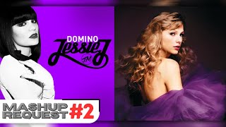Domino x I Can See You (Taylor's Version) - Jessie J & Taylor Swift (Mashup) | Mashup Request #2
