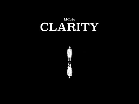 M-tric - Clarity (music video)