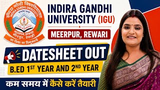 IGU B.ED. DATE-SHEET 2026 EXAMS | Indira Gandhi University, Meerpur Rewari | B.Ed. 1st & 2nd Year