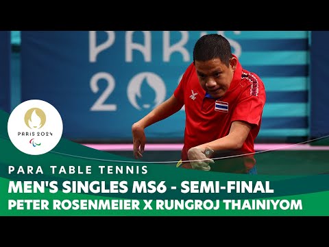 P. Rosenmeier X R. Thainiyom - Singles MS6 - SF | Para Table Tennis - Paris 2024 Paralympics