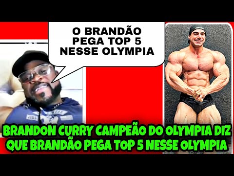 CAMPEÃO DO OLYMPIA DIZ QUE BRANDÃO PEGA TOP 5 NESSE ANO
