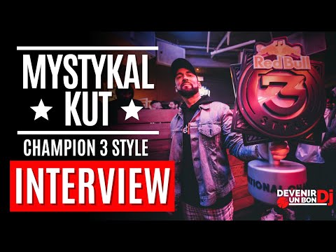 Comment DEVENIR CHAMPION RED BULL 3STYLE ? 🎤 Interview Dj MYSTYKAL KUT