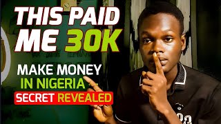 How to make money in nigeria-this platform paid me 30000 naira