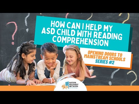 Ways to help my ASD child with reading comprehension - Opening Doors to Mainstream Schools #2