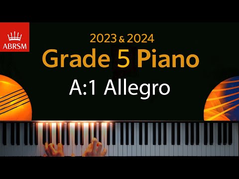ABRSM 2023 & 2024 - Grade 5 Piano exam - A:1 Allegro  ~ Domenico Cimarosa