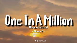 Download lagu Lirik Lagu One In A Million - NeYo || (Reggae Version) Lagu Viral TikTok 2025 mp3