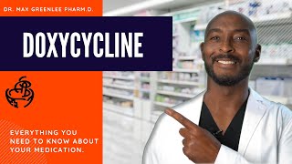Doxycycline: Everything you need to know to maximize your medication!