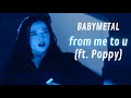 BABYMETAL From Me To U Feat Poppy Live At The O2 Arena 2025