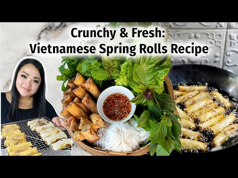 How to Make Authentic Vietnamese Crispy Fried Spring Rolls - 2 Ways!