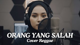 Download lagu Orang Yang Salah - luvia | By Shifa Vibes Cover reggae mp3