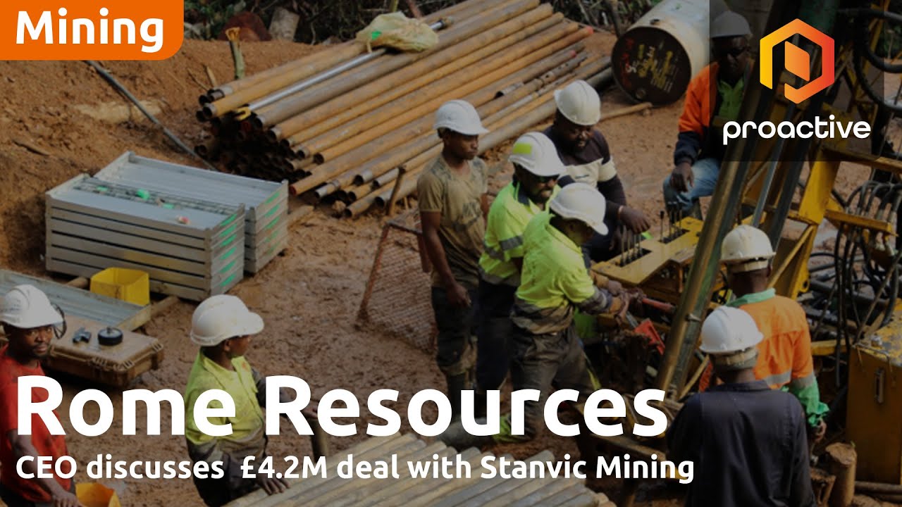 Rome Resources CEO discusses  £4.2M deal with Stanvic Mining