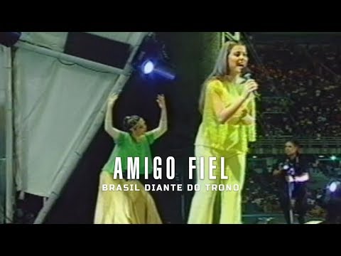 Amigo Fiel | DVD Brasil Diante do Trono | (Full HD)