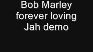 Bob Marley forever loving jah demo