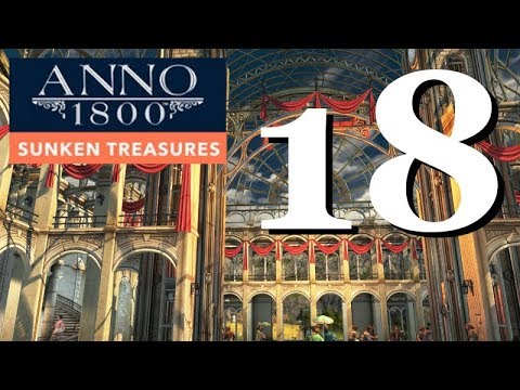 Anno 1800 Sunken Treasures DLC | 1-Hour Special Episode | Sandbox Let's Play Episode #18