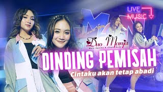 Download lagu Duo Manja - Dinding Pemisah |  Live Music mp3