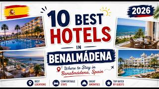 10 Best Hotels in Benalmádena, Costa del Sol (2026) | Where to Stay in Benalmáde