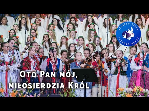 Oto Pan mój, miłosierdzia Król - Jednego Serca Jednego Ducha 2023