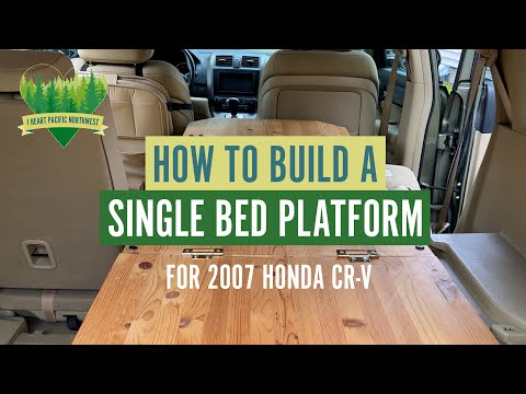How to Build a Single Bed Platform for a 2007 Honda CR-V