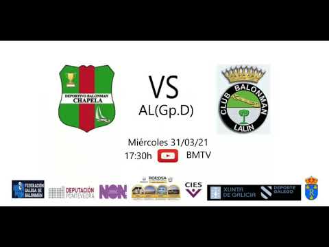 210331  AL Gp.D  BM CHAPELA - BM LALIN