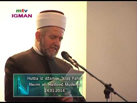mtv Igman hutba i dzuma namaz - dzamija KRALJ FAHD 07. 03. 2014.