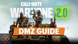 Call of Duty Warzone 2.0 - A Beginner&#39;s Guide To DMZ