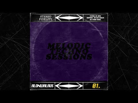 Melodic Techno Sessions 01 - ALONWALRUS (OCT.19)