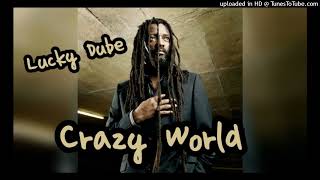 Lucky Dube - Crazy World ( HQ Audio )