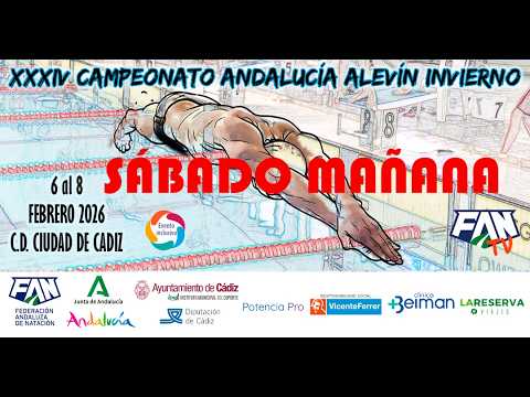 NATACIÓN - CAMPEONATO ANDALUCÍA ALEVÍN INVIERNO CÁDIZ 2026 – SÁBADO MAÑANA