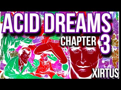 Acid Dreams Chapter 3 - Big LSD Vs. Big Government