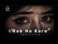 Rab Na Kare Ke Ye Zindagi Slowed Reverb Babbu Maan Heart Touching Song
