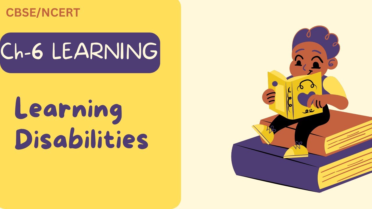 Learning Disabilities | Learning | Class 11 Psychology chapter 6 | CBSE |