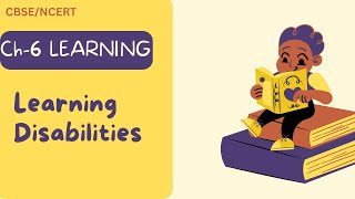 Learning Disabilities | Learning | Class 11 Psychology chapter 6 | CBSE |