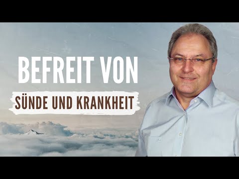 Martin Ücker - Befreit von Sünde und Krankheit (14. Februar 2026 um 20 Uhr)