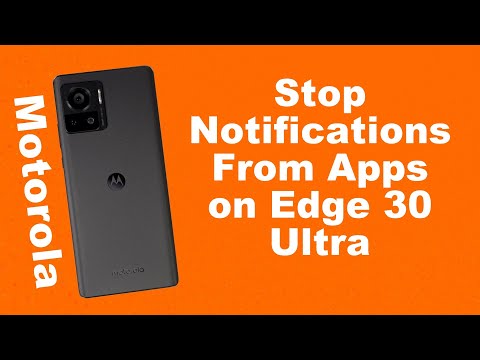 How to Stop Notifications From Apps on Motorola Edge 30 Ultra