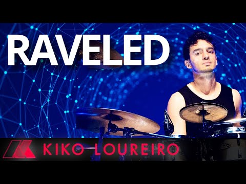 RAVELED - KIKO LOUREIRO - DRUM CAM - BRUNO VALVERDE