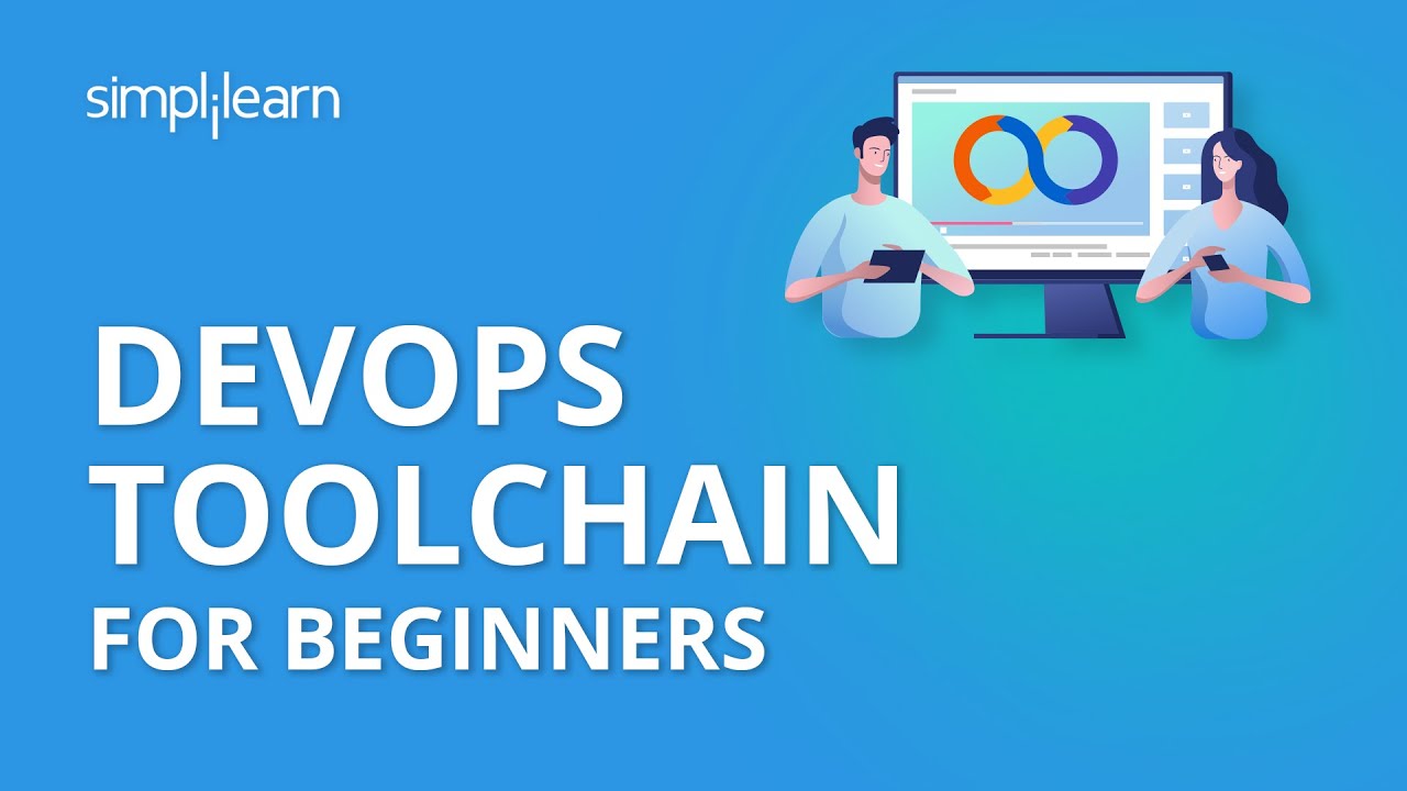 DevOps Toolchain For Beginners | DevOps Tutorial For Beginners | DevOps Tutorial | Simplilearn