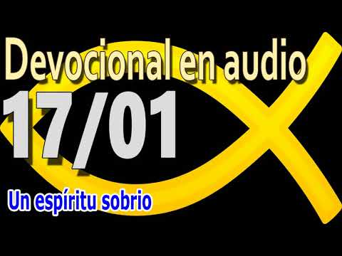 Devocional en audio 17/01 - Un espíritu sobrio (John Piper)