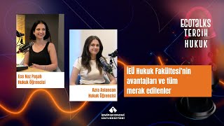 EcoTalks Tercih - Hukuk Fakültesi'nin avantajları ve tüm merak edilenl