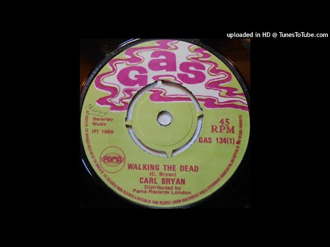 [GAS 134A] Carl Bryan - Walking The Dead 1969