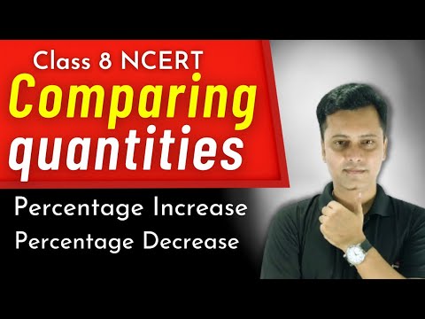 Percentage Increase And Decrease Comparing Quantities Class 8 Maths Cbse