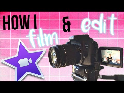 How I Film and Edit my Videos (using IPhone 7+Canon 750D) Video