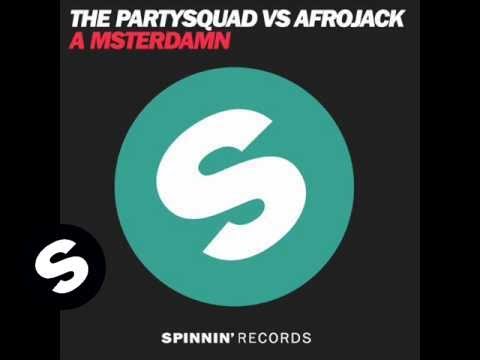 The Partysquad vs Afrojack - A msterdamn (Extended Edit)