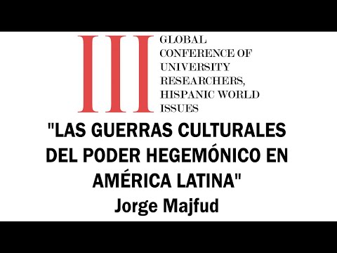 III Global Conference Hispanic Issues, Jorge Majfud - YouTube