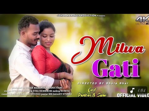 Milua gati new Santali video 2025 cast pankaj & sumi new Santali video Stephan tudu
