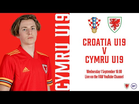Croatia U19 v Cymru U19 - WATCH LIVE