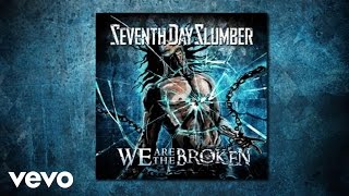 Seventh Day Slumber - We Are The Broken (Lyric Video)