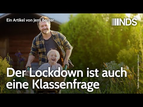 Der Lockdown ist auch eine Klassenfrage | Jens Berger | NachDenkSeiten-Podcast | 09.04.2020
