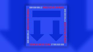 Goo Goo Dolls - Boxes (UK Mix) [Official Audio]